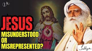 Who Was Jesus Really? Sadhguru's Eye-Opening Perspective