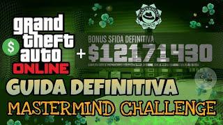 GUIDA DEFINITIVA - COS'E' E COME FARE LA MASTERMIND CHALLENGE - GTA 5 ONLINE