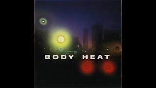 Body Heat - Don't Want Your Kisses Anymore_Album Version (1989)