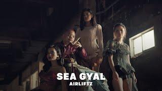 Airliftz - SEA Gyal (Official Music Video)