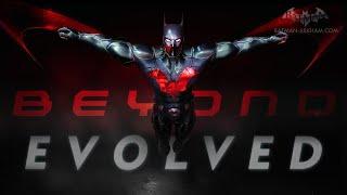 BATMAN BEYOND EVOLVED | Batman: Arkham Knight Mod