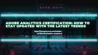 How to Prepare for Adobe Analytics Certification Without Stress