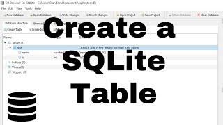 How to Easily Create a Database Table in SQLite - SQLite Tutorial Part 3