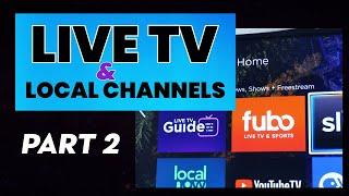 How to Watch Live TV & Local Channels on Roku & Roku TV: (PART II)