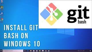 How To Install Git Bash On Windows 10