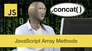 concat( ) – JavaScript Array Methods in 3 Mins or Less (3 QUICK EXAMPLES!)