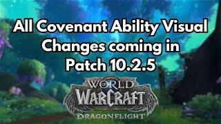 All Covenant Ability Visual Changes in Patch 10.2.5 (WoW Dragonflight)