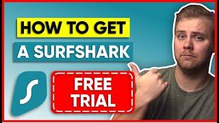 How to Get a Surfshark Free Trial