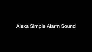 Alexa Simple Alarm Sound