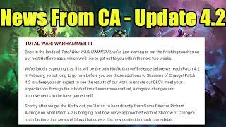 NEWS From CA - Update 4.2 & Shadows of Change - Total War Warhammer 3