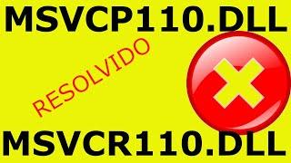 Erros msvcp110.dll e msvcr110.dll resolvidos.