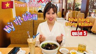 Du lịch Việt Nam Thưởng thức món mỳ vịt tiềm tại nhà hàng Đồng Khánh quận 5