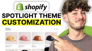 How To Customize Shopify Spotlight Theme (Step By Step Tutorial)