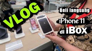 Vlog Beli iPhone 11 Langsung di iBox APP 2024