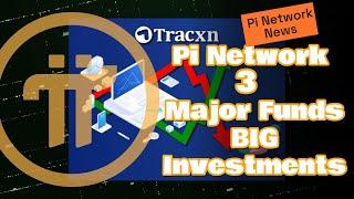 Pi Network 3 Major Funds BIG Investments (Best new ever)