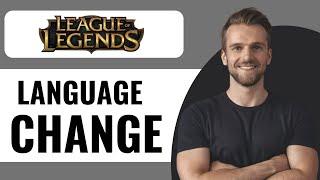 How to Change Language in League of Legends to Japanese - Full Guide (2024)