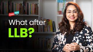 What after LLB degree | What after LLB Graduation | LLB Course