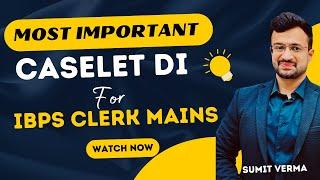  IBPS CLERK MAINS 2024 | MOST IMPORTANT CASELET DI QUESTIONS | Maths By Sumit Sir