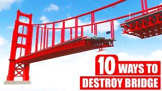 10 Ways to Destroy Golden Gate Bridge | Teardown