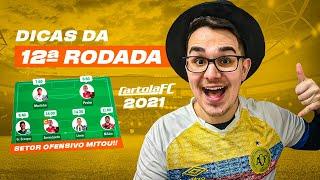 DICAS #12 RODADA | CARTOLA FC 2021 | OS MEIAS ESTÃO MITANDO!!