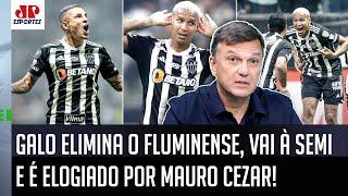 "O Atlético-MG pra mim TEM SIM time para..." Mauro Cezar ELOGIA o Galo, que ELIMINOU o Fluminense!