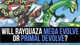 Will Rayquaza receive a PRIMAL form or a MEGA form? - Pokémon Omega Ruby and Alpha Sapphire