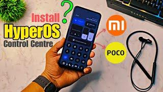 How to Install New Hyper OS Control Center Any Xiaomi or POCO Devices