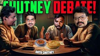 The Great Chutney Debate FT.Lol Gamer , Bumble Babu