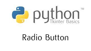 Tkinter Basics - The Radio Button Widget