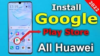 Google Play Store Install Huawei All Model 2022 | Install Google Play Service Huawei Chinese version