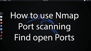 How to Use Nmap , Port Scanning ,Find open Ports