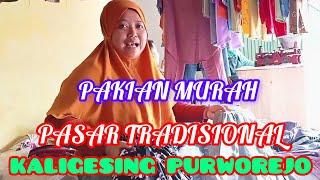 SERBA MURAH, REVIEW, HARGA HARGA DI PASAR TRADISIONAL KALIGESING PURWOREJO JAWA TENGAH