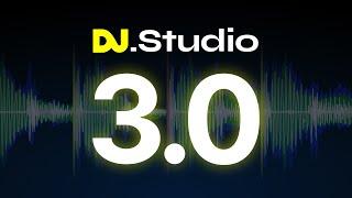 DJ.Studio 3.0 -- The Next Step in DJ Mixing