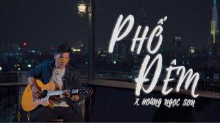 PHỐ ĐÊM (Chill Bolero) - Hoàng Ngọc Sơn [ Sơn Ka & Guitar ]