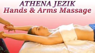 Hands & Arms Massage Relaxation Techniques - Full Body Series 5 of 7 HD 60P ASMR Athena Jezik