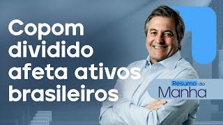  09/05/2024 Ativos brasileiros sofrem com decisão dividida na reunião do Copom | Resumo da Manhã