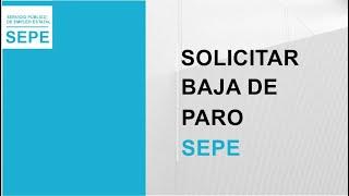 SOLICITAR BAJA DE PARO | PROTECCION POR DESEMPLEO | SEPE