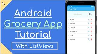 1. Android Grocery List App | ListViews Tutorial