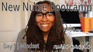 New Nurse Bootcamp 1/6 | Mindset