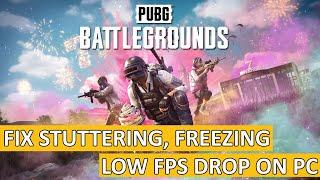 (2024) Fix PUBG BATTLEGROUNDS Stuttering or Freezing on PC | Fix PUBG LOW FPS Drop on PC