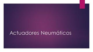 Actuadores Neumaticos