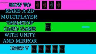 How to Make a 2D Multiplayer Tabletop Card Game in Unity - Part 7 (Mirror Setup)