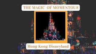 HONG KONG DISNEYLAND FULL MOMENTOUS EVENT! 