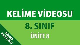 8. Sınıf 8. Ünite Kelime Videosu (Türkçe Karşılıklı)