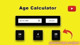 Age Calculator | Javascript Project with Validations