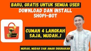  BARU, Tutorial Download dan Install SHOPI BOT Jadikan Jualan di Shopee Makin Optimal