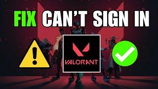 Fix Valorant Cant Sign In 'Sorry We're Having Trouble Signing You In Right Now'