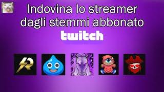 Indovina lo streamer dagli stemmi abbonato! (TWITCH ITALIA EDITION) ()