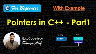 Pointers in C++| Part-1|Easy code 4 you