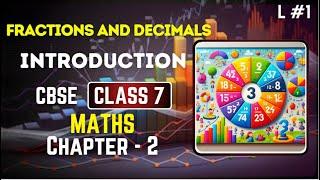 Fractions and Decimals  - Introduction | Class 7th Maths | MDS Madina | CBSE #1